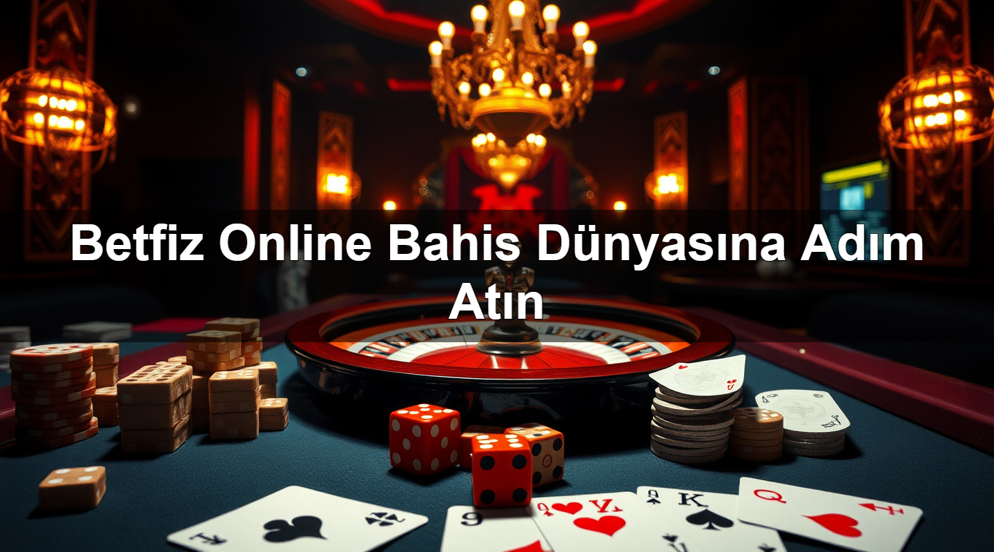 betfiz online bahis d nyas na ad m at n 1783991359691